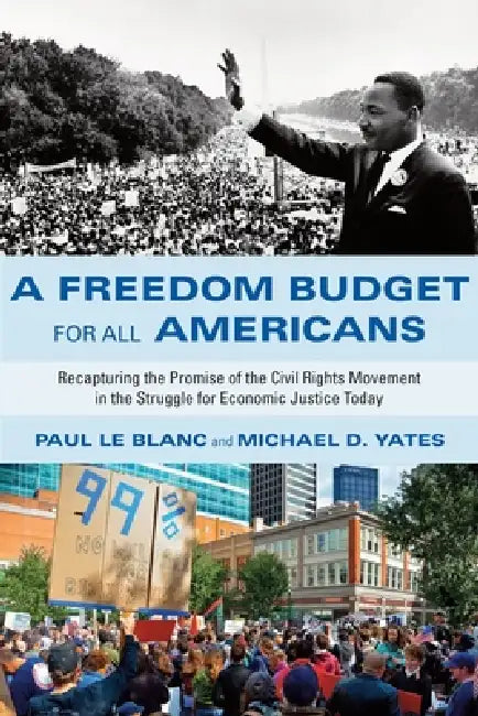 Buy A Freedom Budget for All Americans (English, Paul Le Blanc | Michael D. Yates) Online at Best Price - BookBajar