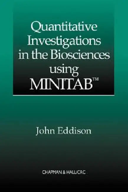 Quantitative Investigations in the Biosciences Using Minitab (English, John Eddison) - Image 1 - BookBajar