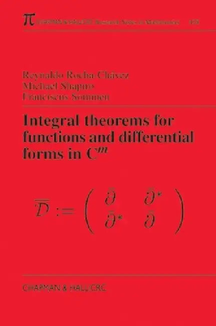 Integral Theorems for Functions and Differential Forms in C(m) (English, Reynaldo Rocha-Chavez | Michael Shapiro | Frank Sommen) - Image 1 - BookBajar