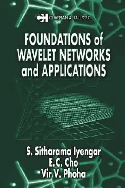 Foundations of Wavelet Networks and Applications (English, S. Sitharama Iyengar | V. V. Phoha) - Image 1 - BookBajar