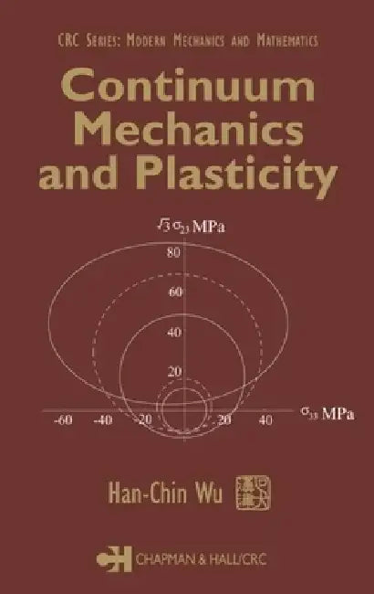 Continuum Mechanics and Plasticity (English, Han-Chin Wu) - Image 1 - BookBajar