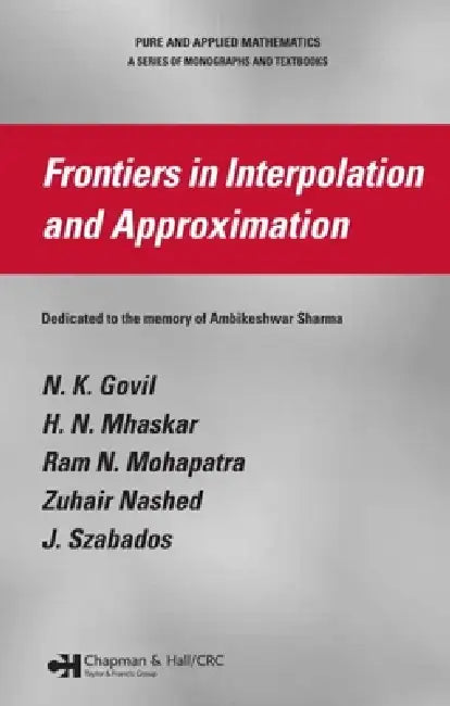 Frontiers in Interpolation and Approximation (English, N. K. Govil | H. N. Mhaskar | Ram N. Mohapatra) - Image 1 - BookBajar