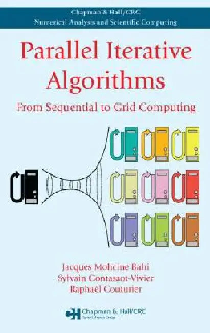 Buy Parallel Iterative Algorithms (English, Jacques Mohcine Bahi | Sylvain Contassot-Vivier | Raphael Couturier) Online at Best Price - BookBajar