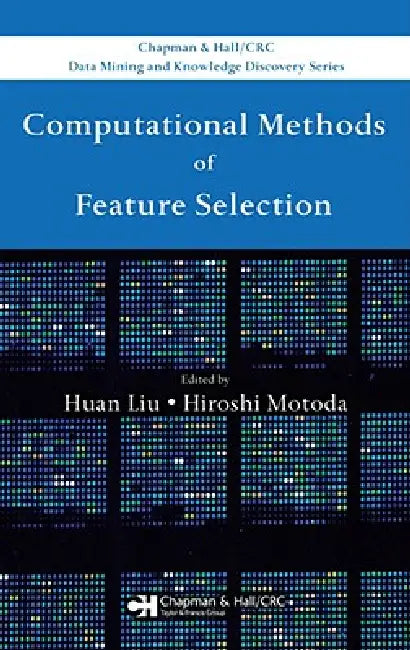 Computational Methods of Feature Selection (English, Huan Liu | Hiroshi Motoda) - Image 1 - BookBajar