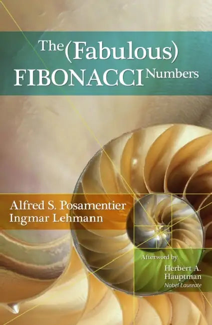 Buy The Fabulous Fibonacci Numbers (English, Alfred S. Posamentier | Ingmar Lehmann) Online at Best Price - BookBajar