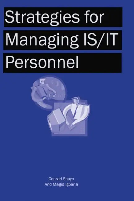 Buy Strategies for Managing Is/It Personnel (English, Conrad Shayo | Shayo | Magid Igbaria) Online at Best Price - BookBajar