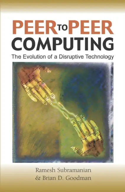 Buy Peer-To-Peer Computing (English, Ramesh Subramaniam | Brian D. Goodman | Ramesh Subramanian) Online at Best Price - BookBajar