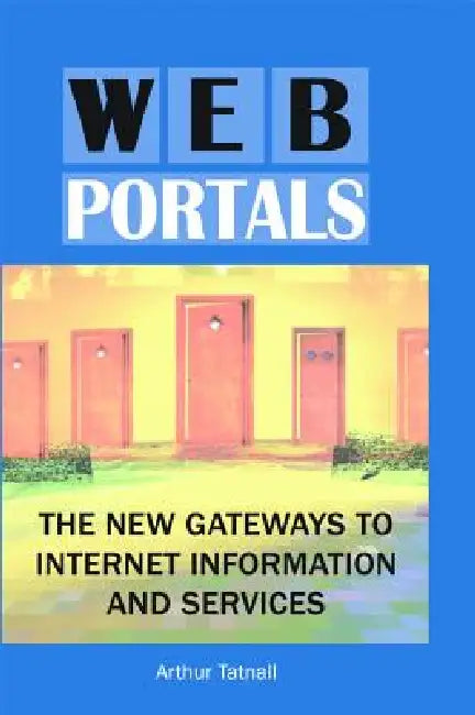 Buy Web Portals (English, Arthur Tatnall) Online at Best Price - BookBajar