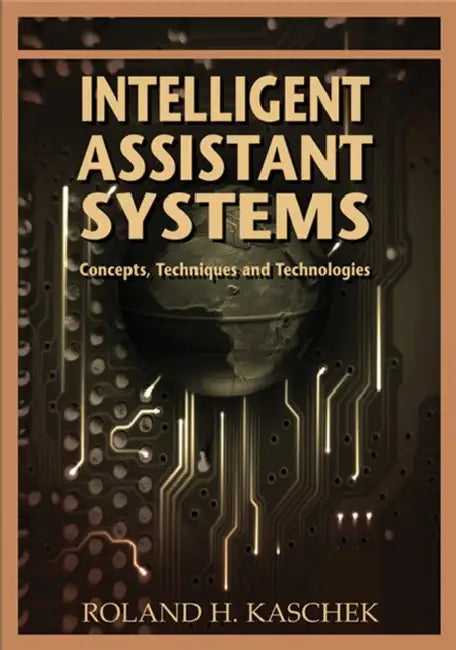 Buy Intelligent Assistant Systems (English, Roland H. Kaschek) Online at Best Price - BookBajar