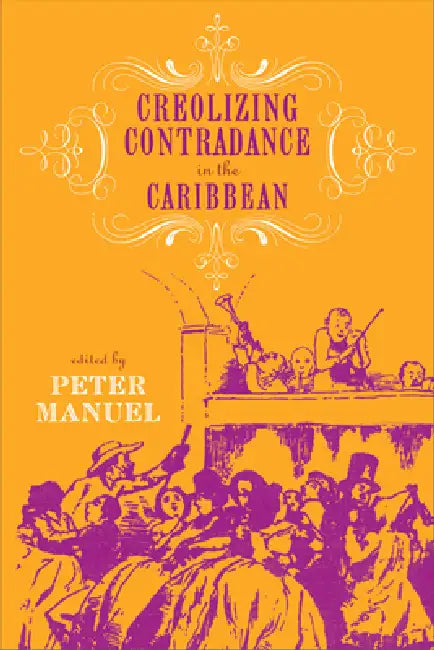 Buy Creolizing Contradance in the Caribbean [With CD (Audio)] (English, Peter Manuel) Online at Best Price - BookBajar