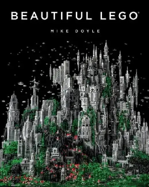 Buy Beautiful Lego (English, Mike Doyle) Online at Best Price - BookBajar