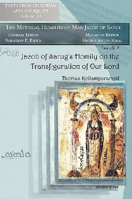 Jacob of Sarug's Homily on the Transfiguration of Our Lord (English, Thomas Kollamparampil | Jacob) - Image 1 - BookBajar