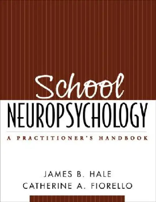 Buy School Neuropsychology (English, James B. Hale | Catherine A. Fiorello) Online at Best Price - BookBajar