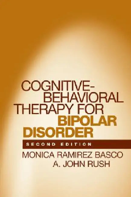Buy Cognitive-Behavioral Therapy for Bipolar Disorder (English, Monica Ramirez Basco | A. John Rush) Online at Best Price - BookBajar
