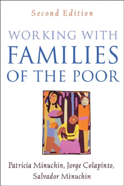 Buy Working with Families of the Poor (English, Minuchin Patricia | Jorge Colapinto | Salvador Minuchin) Online at Best Price - BookBajar