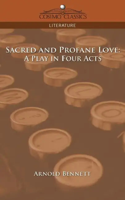 Buy Sacred and Profane Love (English, Arnold Bennett) Online at Best Price - BookBajar