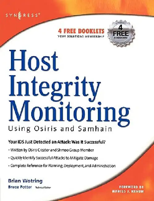 Buy Host Integrity Monitoring Using Osiris and Samhain (English, Brian Wotring | Bruce Potter | Marcus Ranum) Online at Best Price - BookBajar