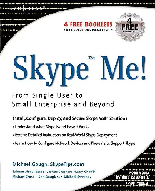 Buy Skype Me! from Single User to Small Enterprise and Beyond (English, Michael Gough | Bill Campbell) Online at Best Price - BookBajar