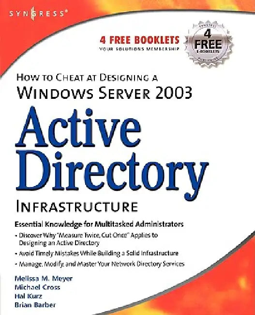Buy How to Cheat at Designing a Windows Server 2003 Active Directory Infrastructure (English, Melissa M. Meyer | Brian Barber | Michael Cross) Online at Best Price - BookBajar