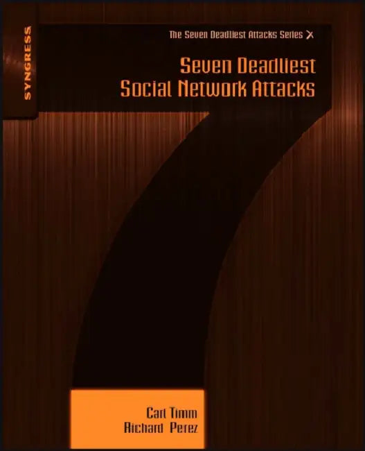 Buy Seven Deadliest Social Network Attacks (English, Carl Timm | Richard Perez) Online at Best Price - BookBajar
