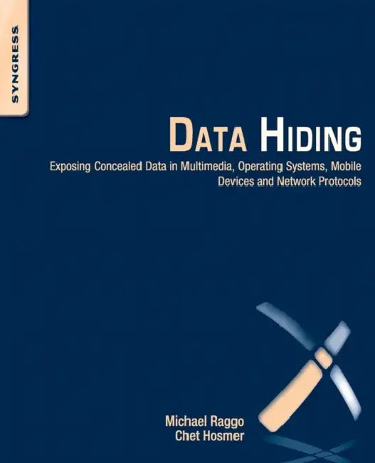 Buy Data Hiding (English, Michael T. Raggo | Chet Hosmer) Online at Best Price - BookBajar