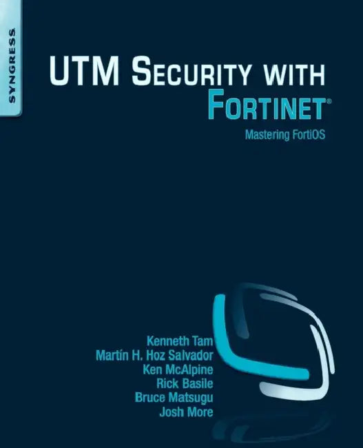 Buy Utm Security with Fortinet (English, Kenneth Tam | Ken McAlpine | Martín H. Hoz Salvador) Online at Best Price - BookBajar