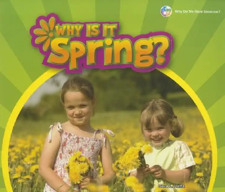 Buy Why Is It Spring? (English, Sara L. Latta) Online at Best Price - BookBajar