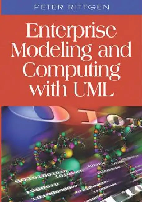Buy Enterprise Modeling and Computing with UML (English, Peter Rittgen) Online at Best Price - BookBajar