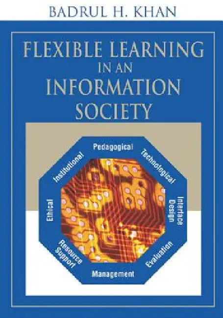 Buy Flexible Learning in an Information Society (English, Badrul H. Khan) Online at Best Price - BookBajar