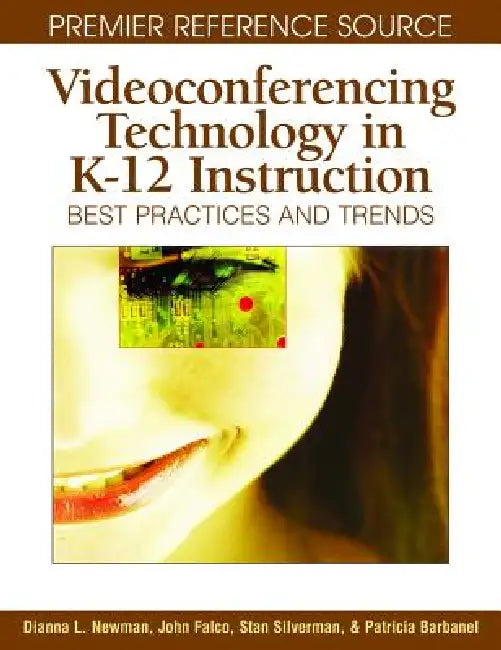Buy Videoconferencing Technology in K-12 Instruction (English, Dianna L. Newman | Stan Silverman | John Falco) Online at Best Price - BookBajar