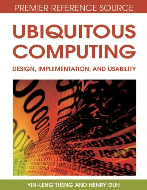 Buy Ubiquitous Computing (English, Yin-Leng Theng | Henry B. L. Duh) Online at Best Price - BookBajar