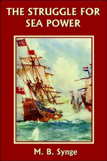 The Struggle for Sea Power (Yesterday's Classics) (English, M. B. Synge | E. M. Synge) - Image 1 - BookBajar