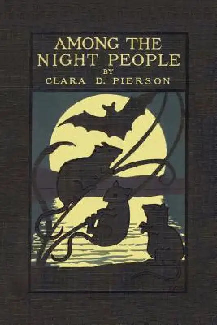Buy Among the Night People (Yesterday's Classics) (English, Clara Dillingham Pierson | F. C. Gordon) Online at Best Price - BookBajar
