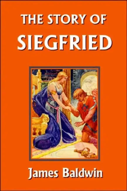 Buy The Story of Siegfried (Yesterday's Classics) (English, James Baldwin | Howard Pyle) Online at Best Price - BookBajar