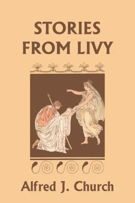 Buy Stories from Livy (Yesterday's Classics) (English, Alfred J. Church) Online at Best Price - BookBajar