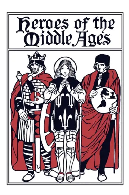 Buy Heroes of the Middle Ages (Yesterday's Classics) (English, Eva March Tappan) Online at Best Price - BookBajar