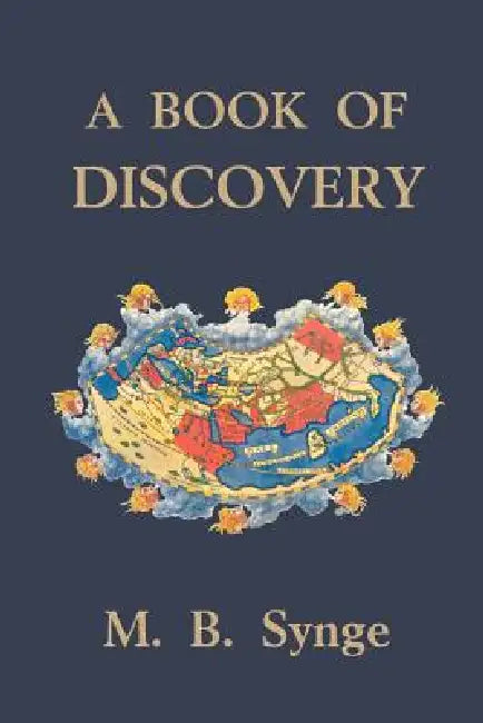 Buy A Book of Discovery (Yesterday's Classics) (English, M. B. Synge) Online at Best Price - BookBajar