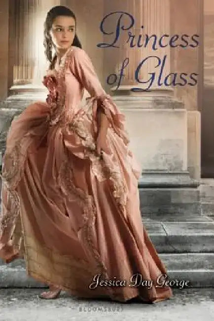 Buy Princess of Glass (English, Jessica Day George) Online at Best Price - BookBajar