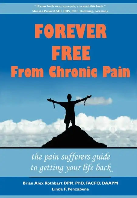 Buy Forever Free From Chronic Pain (English, Brian A. Rothbart | Linda F. Penzabene) Online at Best Price - BookBajar