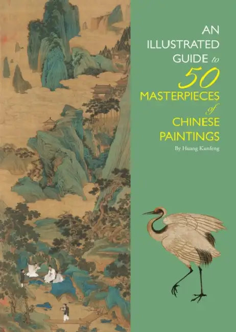 Buy Illustrated Guide to 50 Masterpieces of Chinese Paintings (English, Kunfeng Huang) Online at Best Price - BookBajar