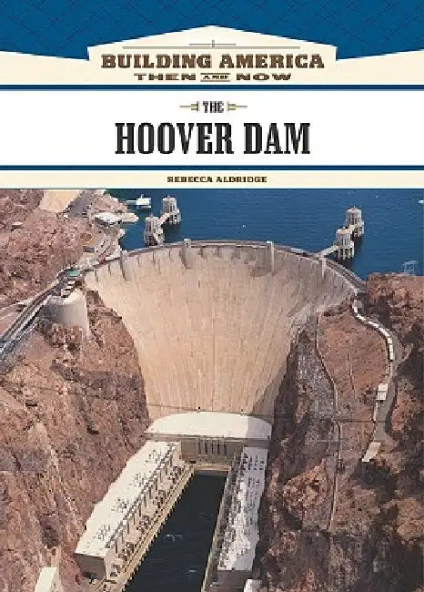 Buy The Hoover Dam (English, Rebecca Aldridge) Online at Best Price - BookBajar