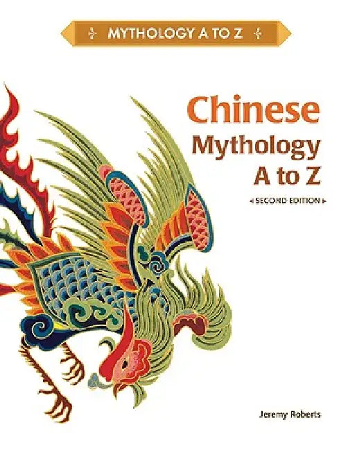Buy Chinese Mythology A to Z (English, Jeremy Roberts) Online at Best Price - BookBajar