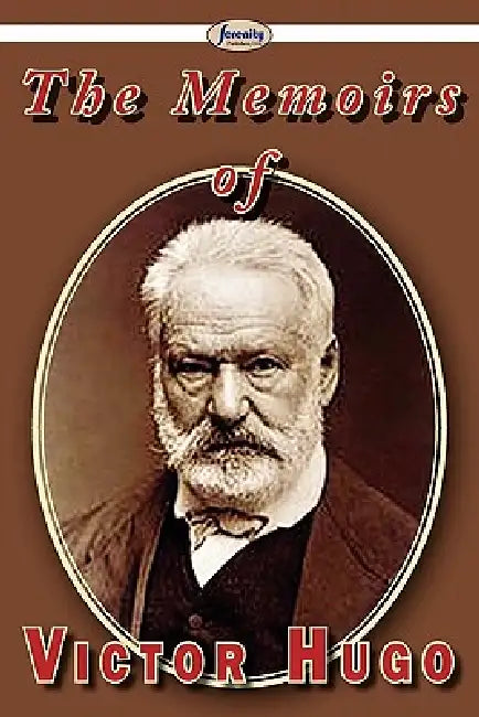 Buy The Memoirs of Victor Hugo (English, Victor Hugo) Online at Best Price - BookBajar
