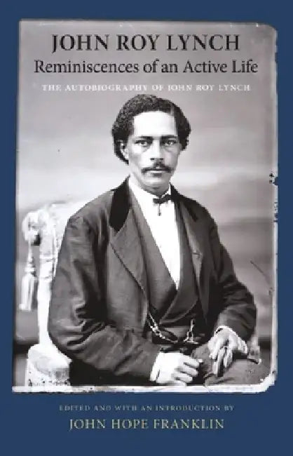 Reminiscences of an Active Life (English, John Roy Lynch | John H. Franklin) - Image 1 - BookBajar