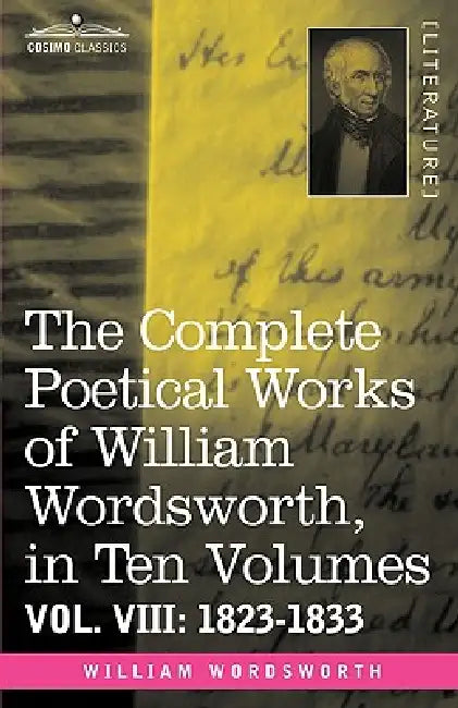 The Complete Poetical Works of William Wordsworth, in Ten Volumes - Vol. VIII (English, William Wordsworth) - Image 1 - BookBajar