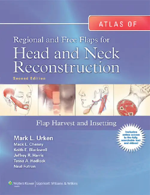 Atlas of Regional and Free Flaps for Head and Neck Reconstruction (English, Mark L. Urken | Mack L. Cheney | Keith E. Blackwell) - Image 1 - BookBajar