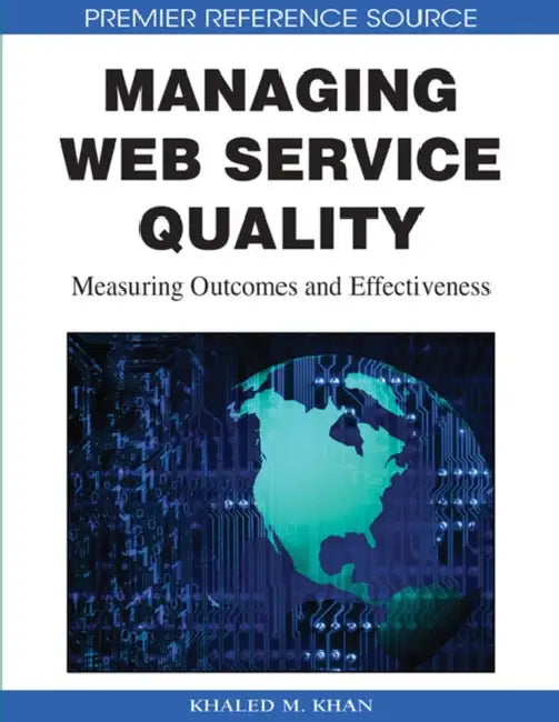Buy Managing Web Service Quality (English, Khaled M. Khan) Online at Best Price - BookBajar