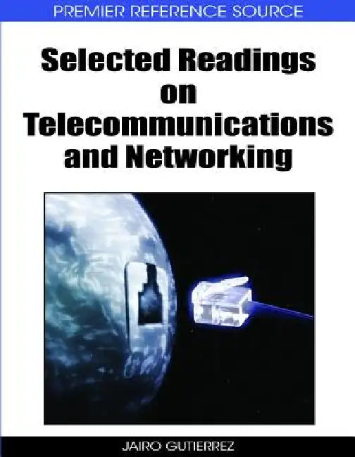 Buy Selected Readings on Telecommunications and Networking (English, Jairo Gutierrez) Online at Best Price - BookBajar