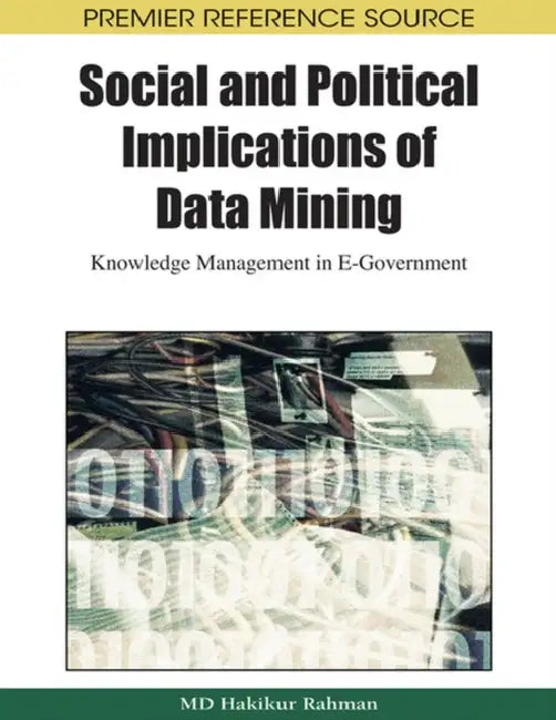Social and Political Implications of Data Mining (English, Hakikur Rahman) - Image 1 - BookBajar