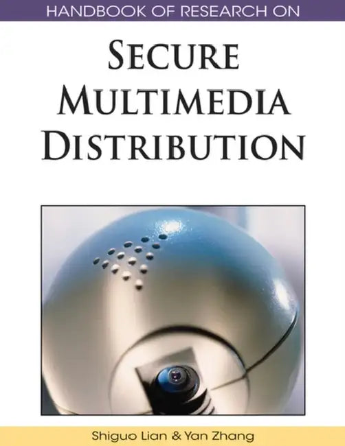Buy Handbook of Research on Secure Multimedia Distribution (English, Shiguo Lian | Yan Zhang) Online at Best Price - BookBajar